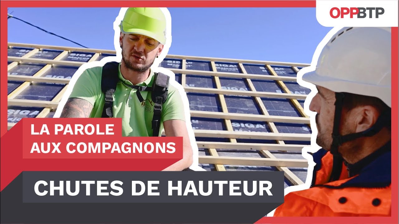 travaux en hauteur - La parole aux compagnons sur les chantiers